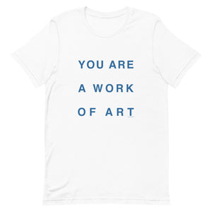 You Are a Work of Art
